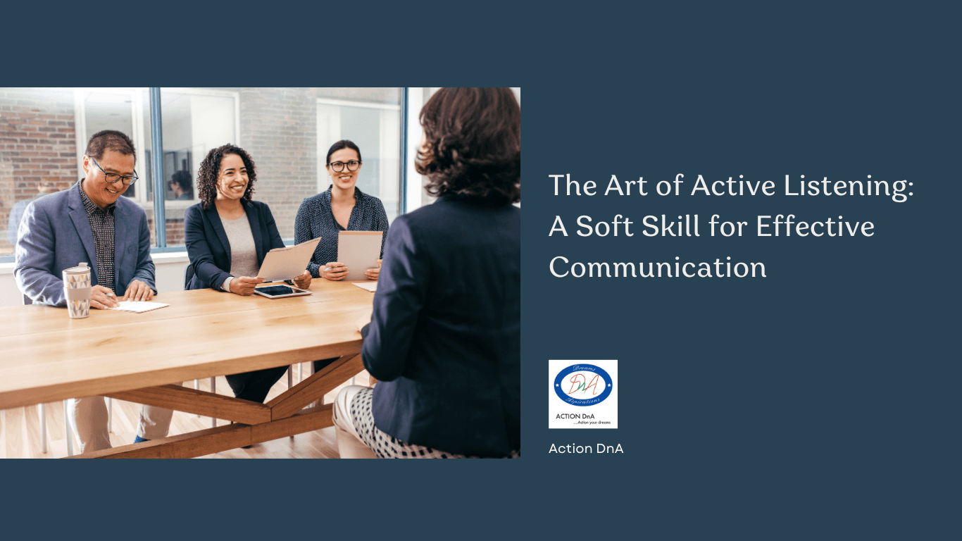 The Art Of Active Listening: Enhancing Communication Skills